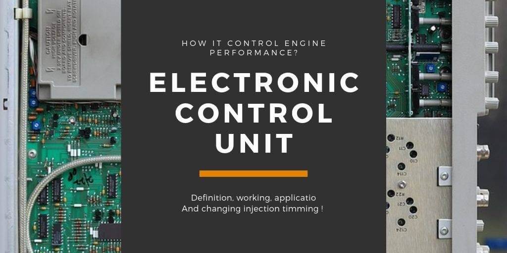 Electronic Control Unit - How It Control Engine Performance?