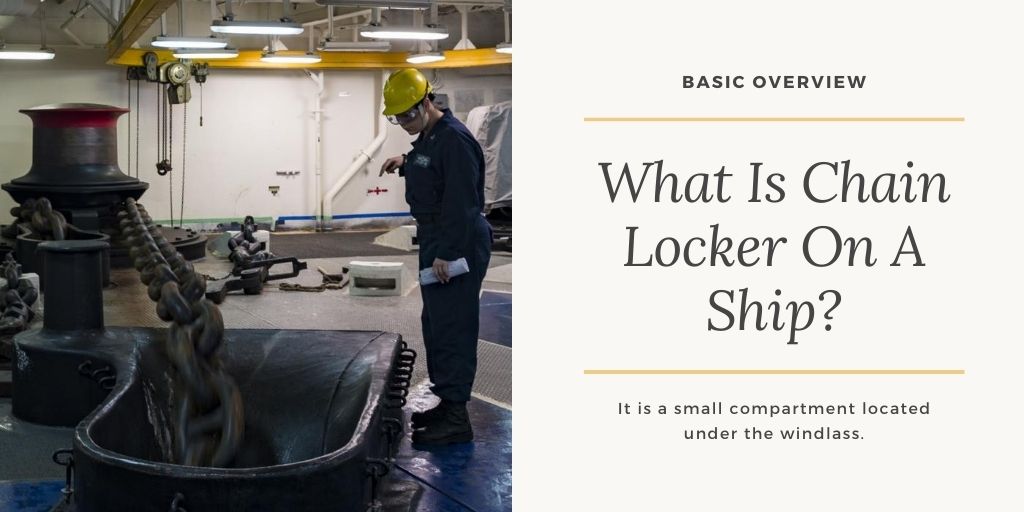 What Is Chain Locker On A Ship? | Basic Overview
